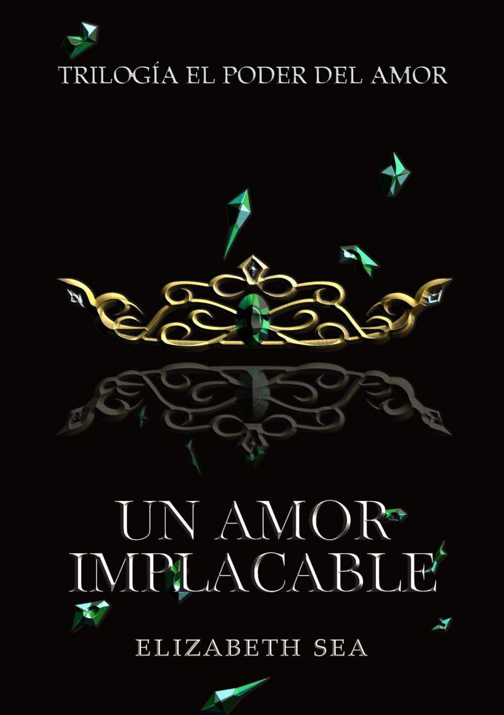 Libro: Un amor implacable (El Poder Del Amor)
