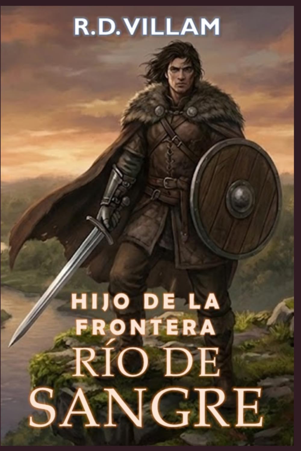 Libro: Hijo de la Frontera: Río de Sangre: Una novela fantástica de aventuras épicas para adultos (Estarath Saga (Edición en español)) (Spanish Edition)