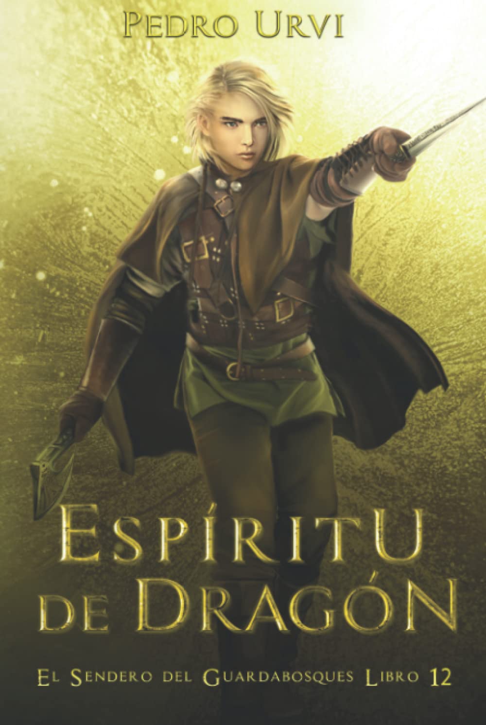Libro: Espíritu de Dragón: (El Sendero del Guardabosques, Libro 12) (Spanish Edition)