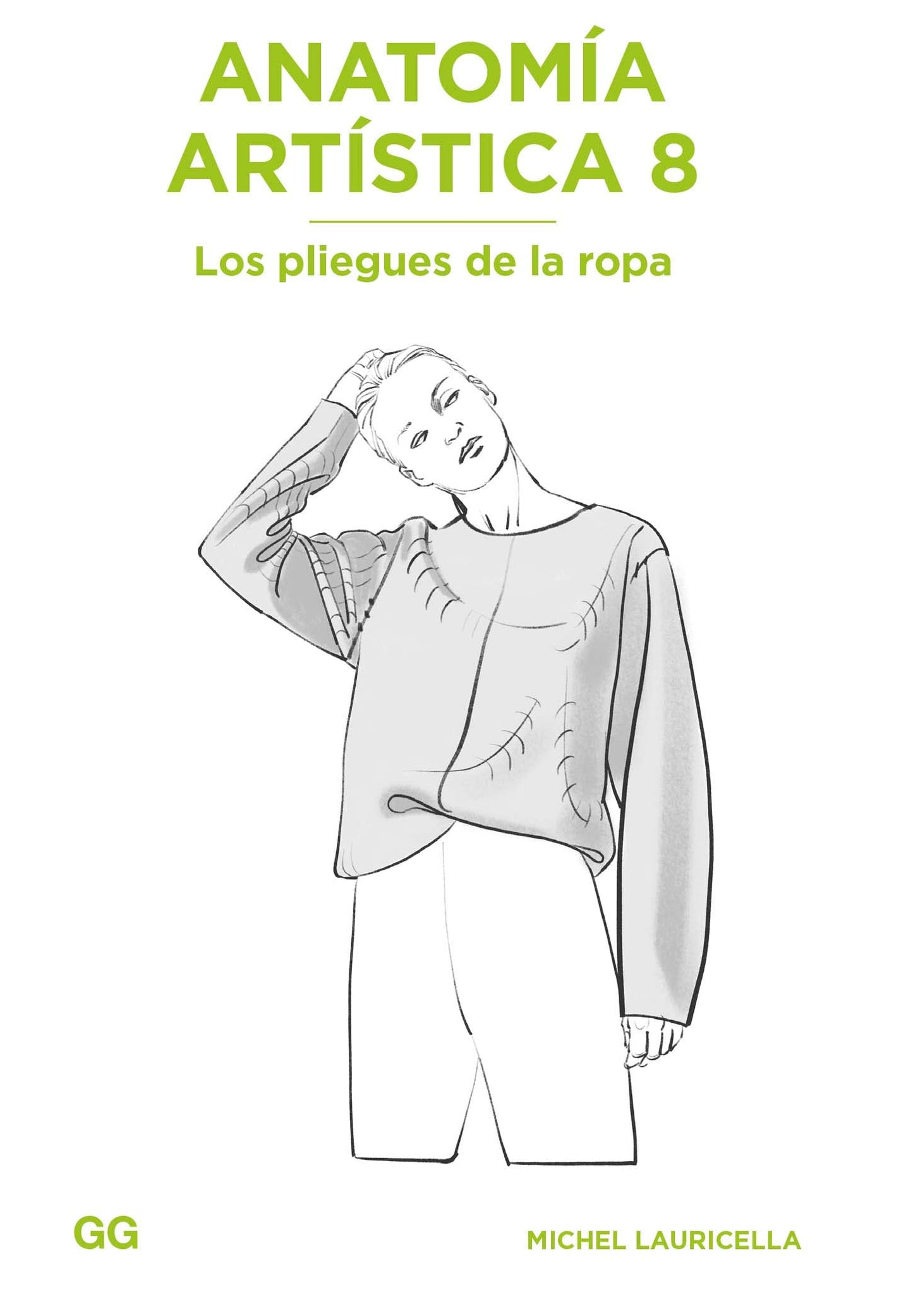 Libro: Anatomía artística 8: Los pliegues de la ropa (Anatomía Artística/ Morpho: Anatomy for Artists, 8)