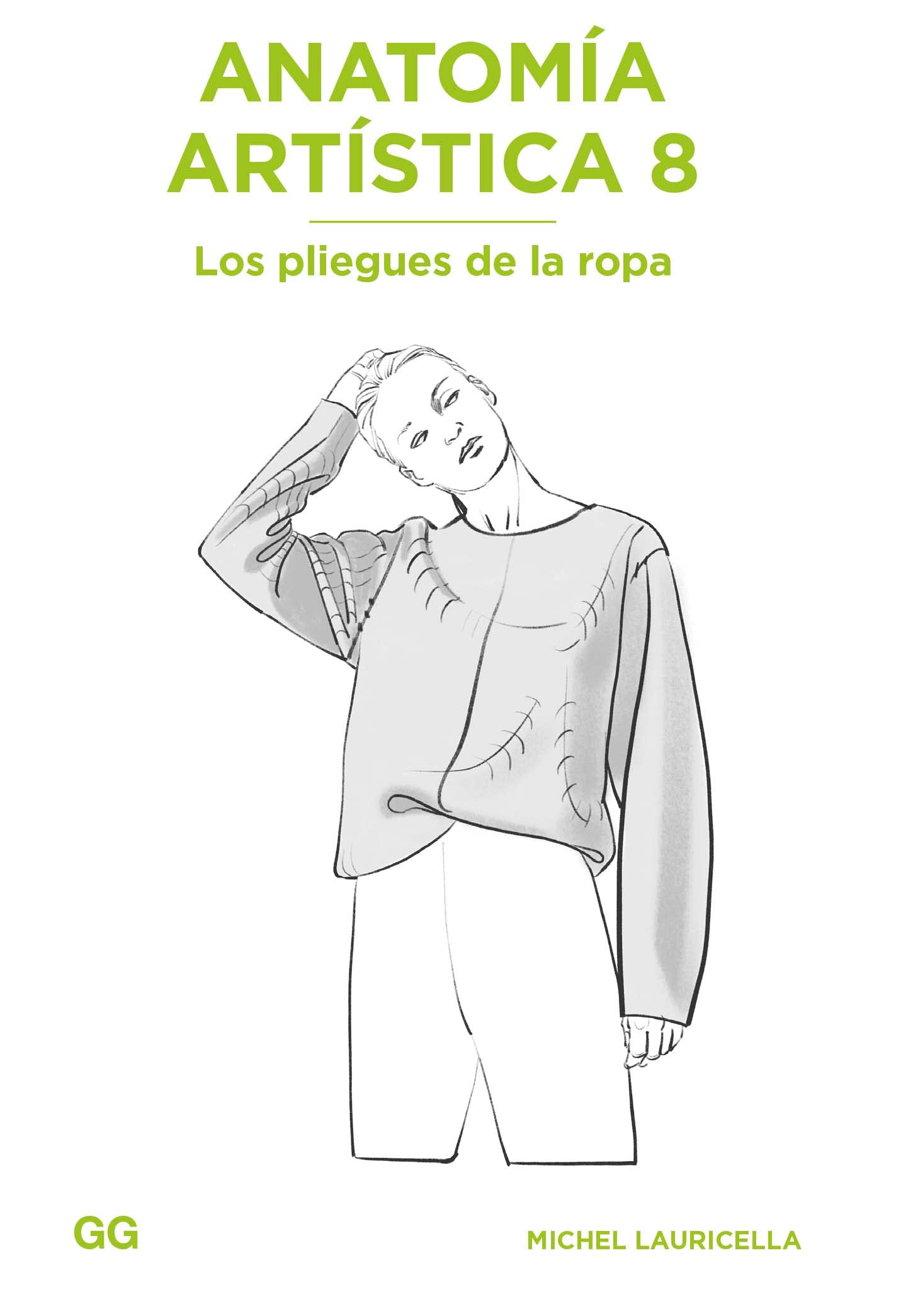 Libro: Anatomía artística 8: Los pliegues de la ropa (Anatomía Artística/ Morpho: Anatomy for Artists, 8)