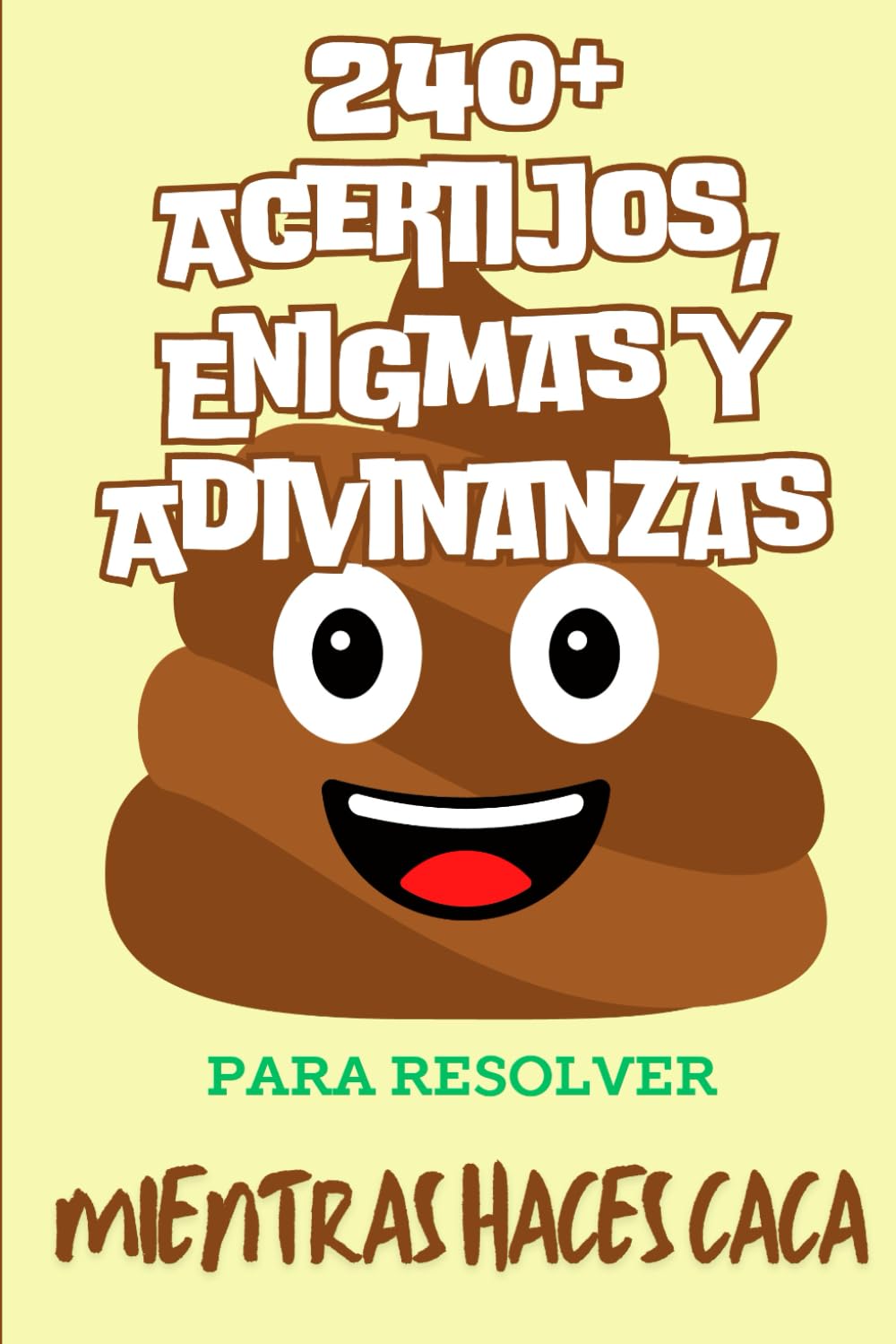 240+ Acertijos, Enigmas y Adivinanzas para Resolver Mientras Haces Caca: Diversión Intelectual y Juegos para Adultos y Niños Inteligentes | Regalos Originales para Hombre, Mujer y Ocasiones Especiales