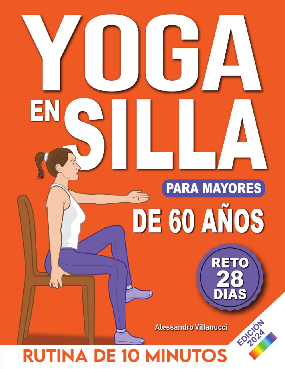Yoga en Silla para Mayores de 60 Años: Reto de 28 Días para Perder Peso, Mejorar la Flexibilidad y la Fuerza | Rutinas de 10 Minutos para Principiantes