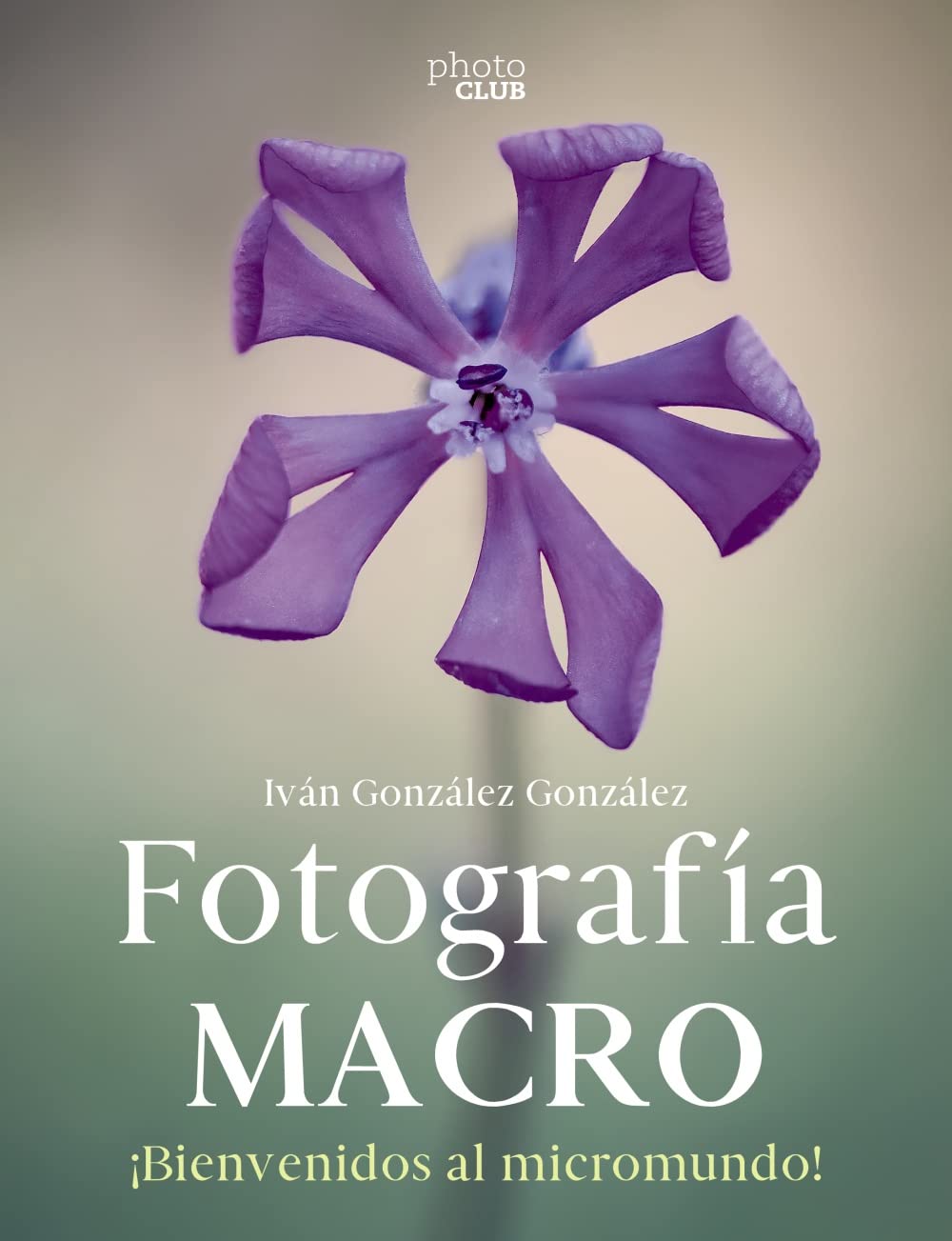 Libro: Fotografía macro. Bienvenido al micromundo