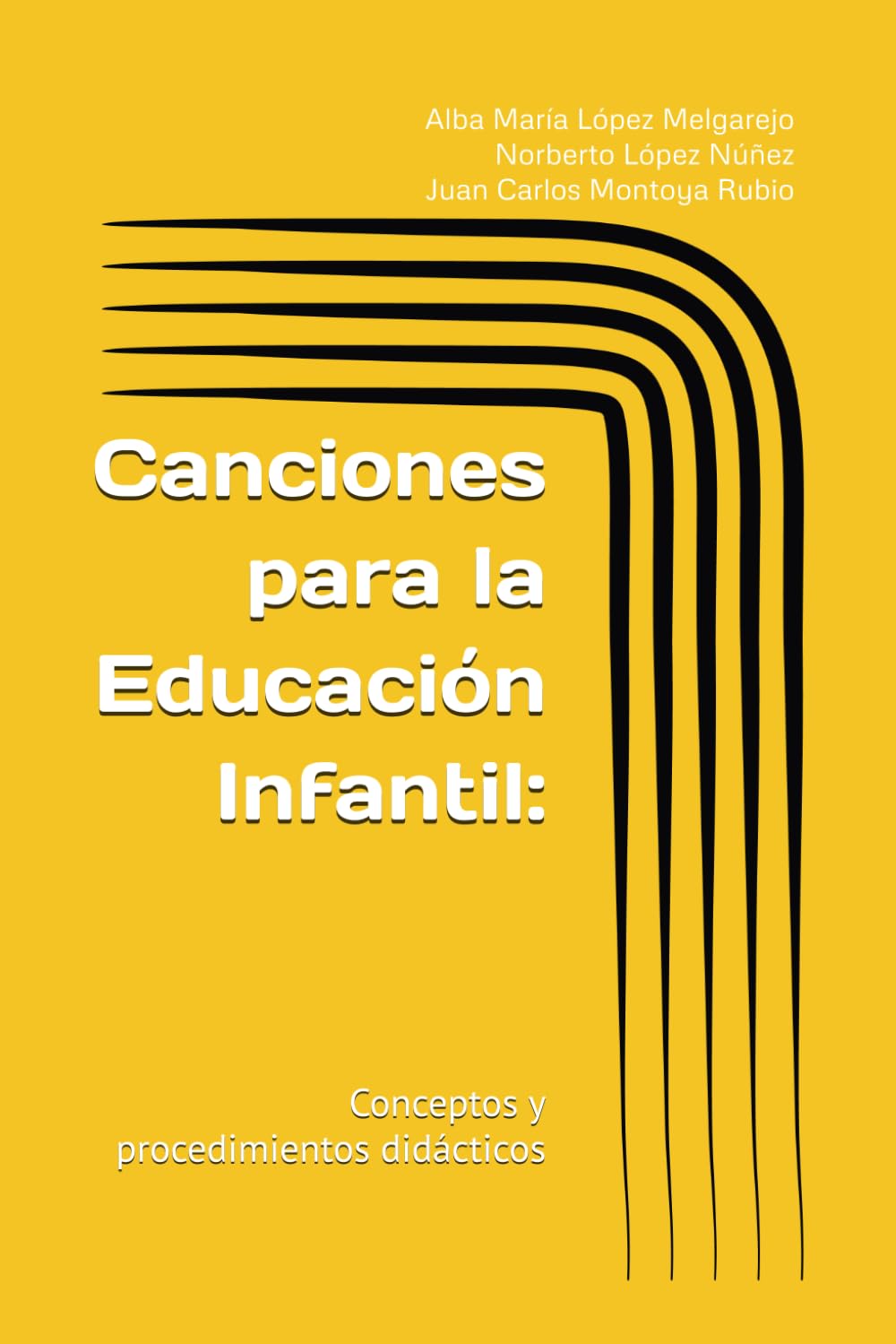 Libro: Canciones para la Educación Infantil: Conceptos y procedimientos didácticos (Spanish Edition)
