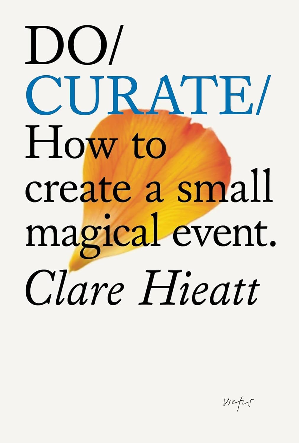 Libro: Do Curate: How to create a small magical event