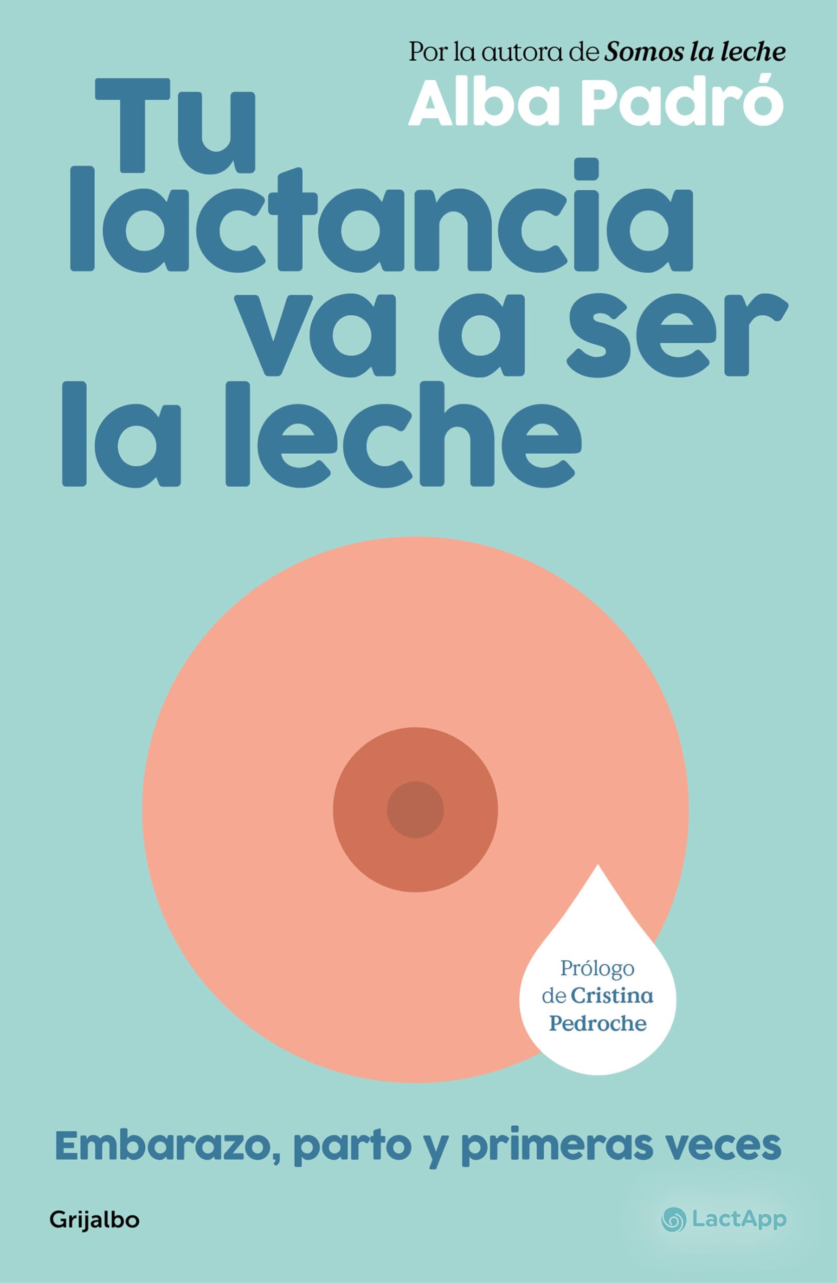 Tu lactancia va a ser la leche (EMBARAZO, BEBE Y NI?O)