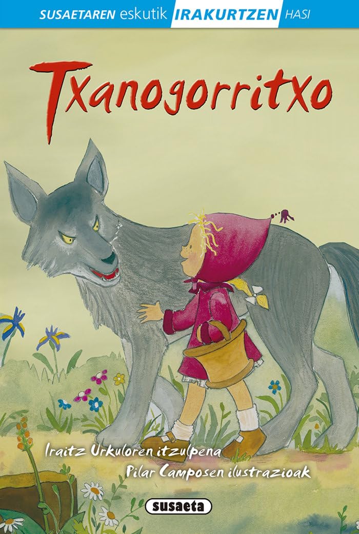 Libro: Txanogorritxo (Susaetaren eskutik irakurtzen hasi 1.Maila)