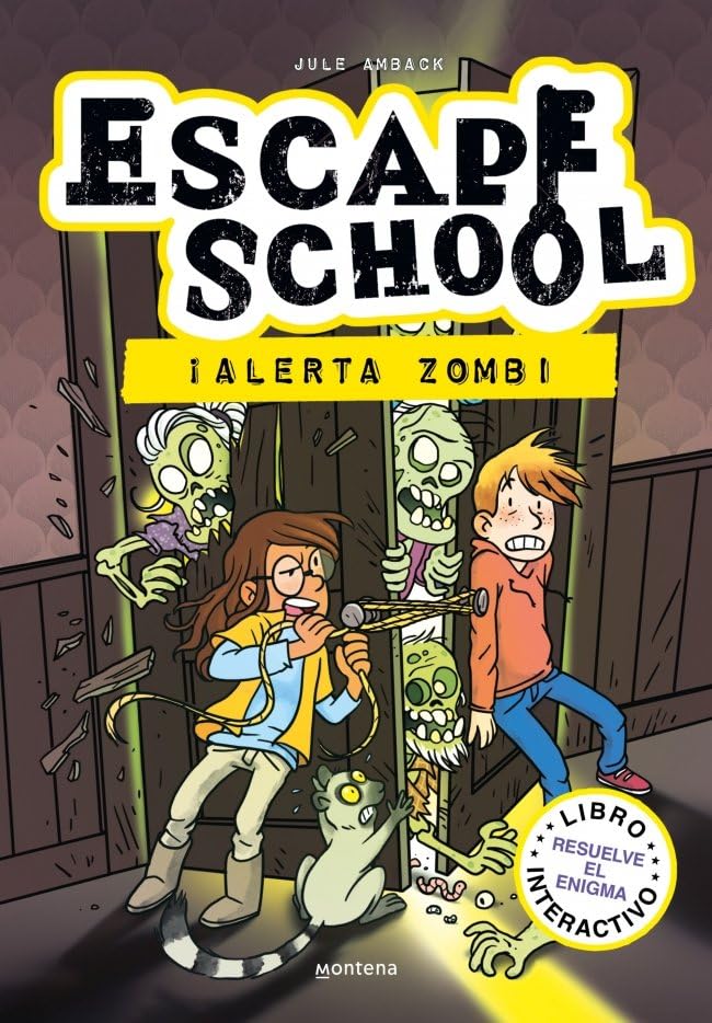 Libro: Escape School 1 - ¡Alerta zombi!: Libro interactivo - Resuelve el enigma (Montena)