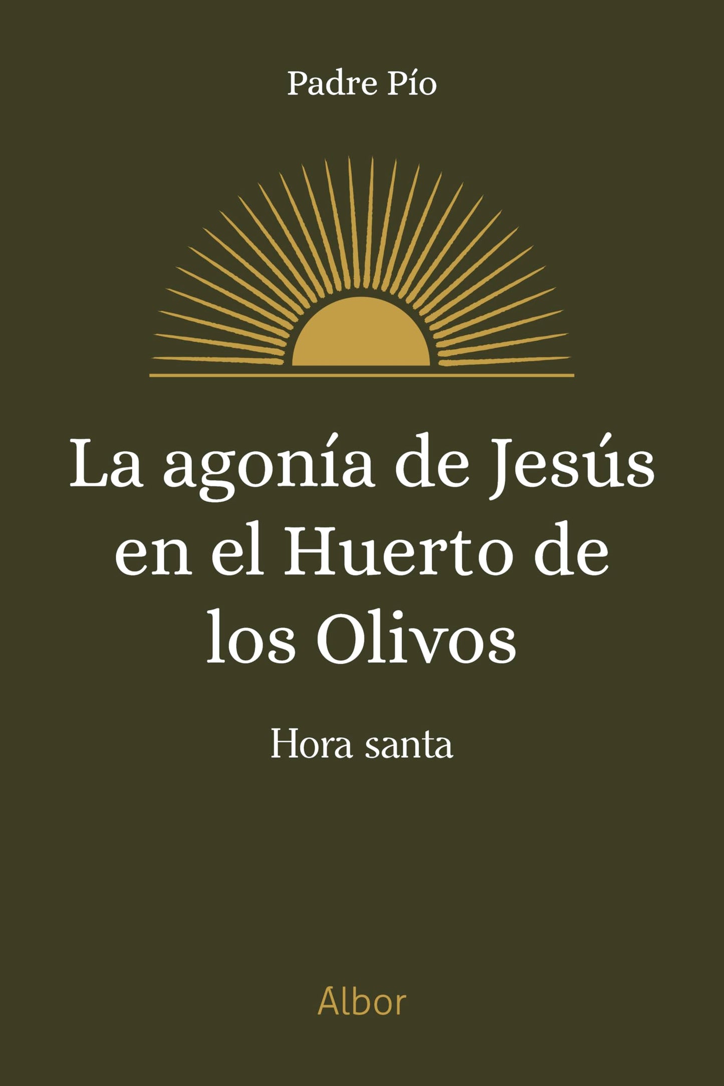 Libro: La agonía de Jesús en el huerto de los olivos