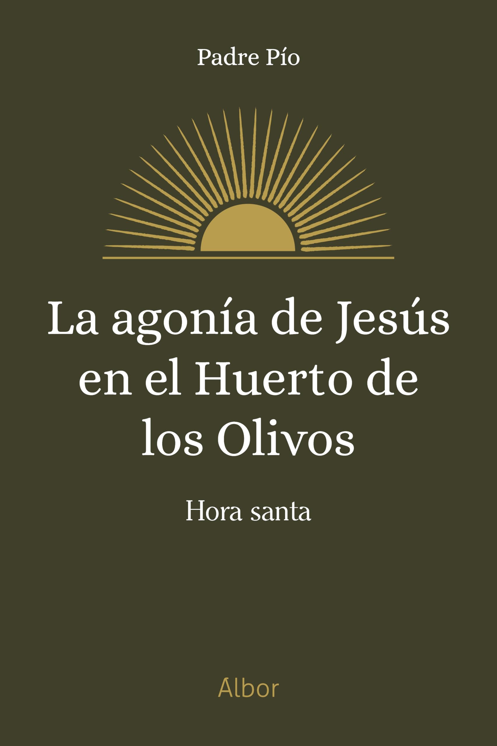 Libro: La agonía de Jesús en el huerto de los olivos