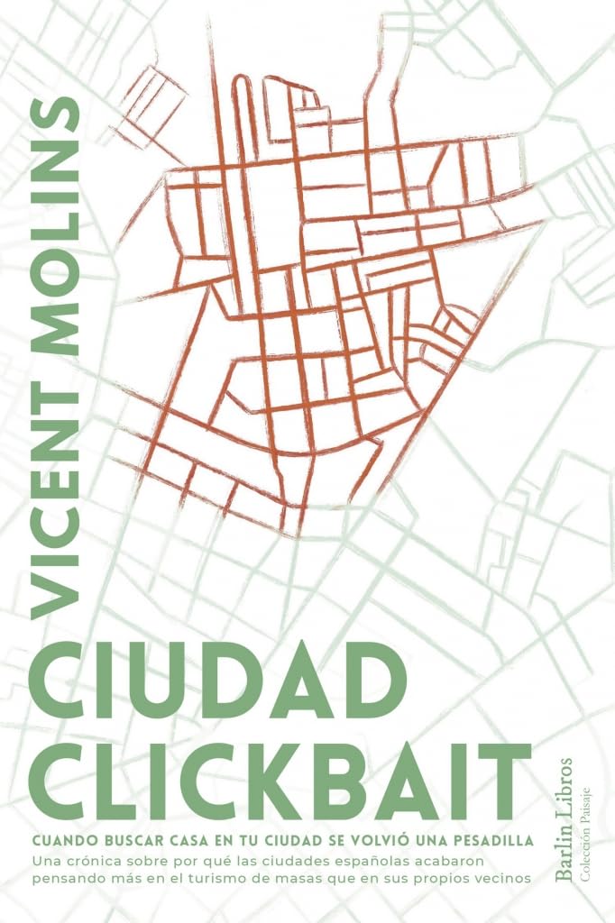 Libro: Ciudad clickbait: Cuando buscar casa en tu ciudad se volvió una pesadilla