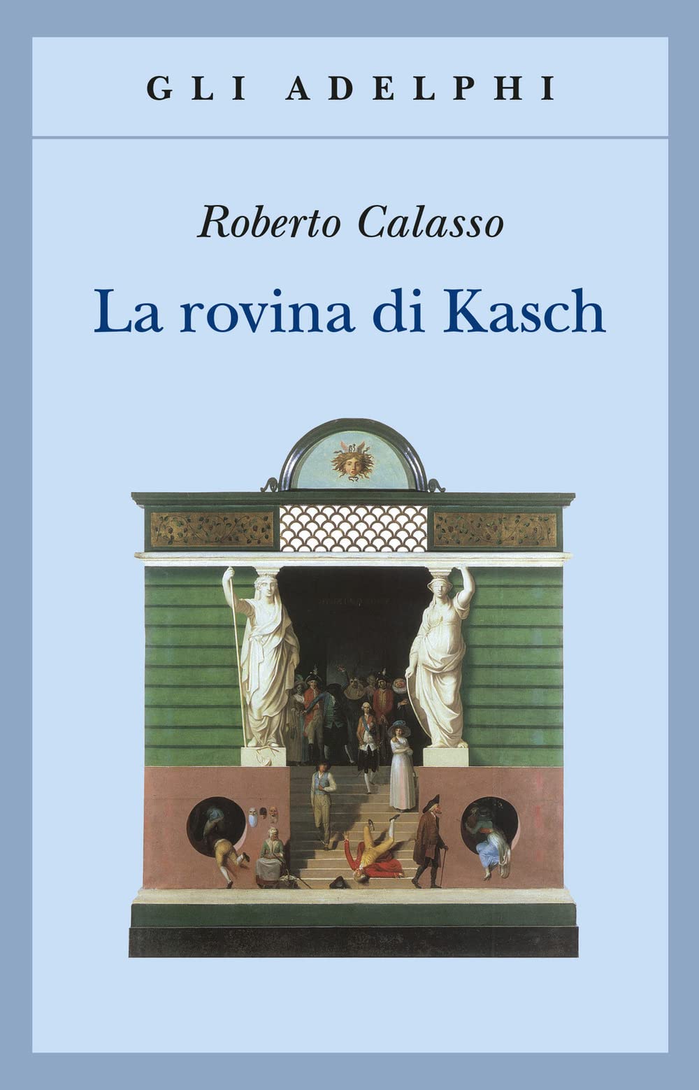 Libro: La rovina di Kasch (Gli Adelphi)
