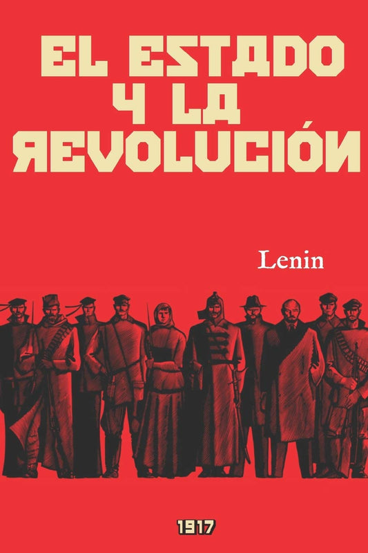 El Estado y la revolución: (Edición revisada y anotada)