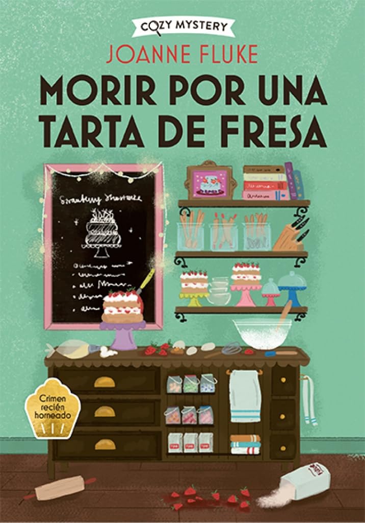 Libro: Morir por una tarta de fresa (Cozy Mystery): Misterios de Hanna Swensen / Hanna Swensen Mysteries Volume 3