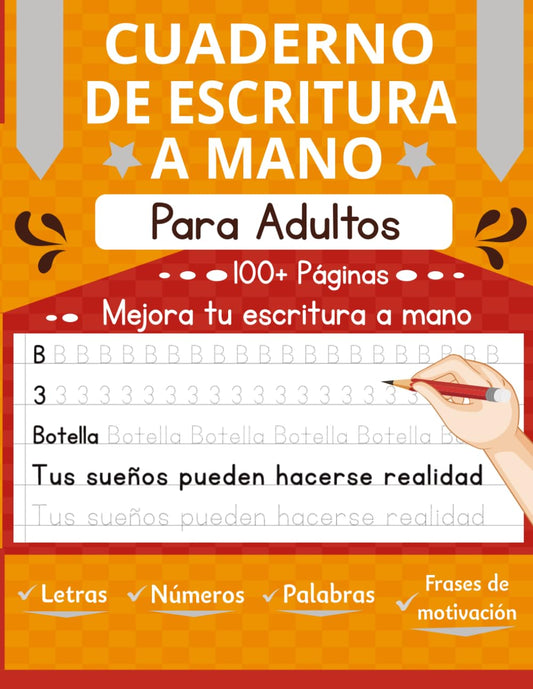 Cuaderno de Escritura a Mano para Adultos y Adolescentes: Aprende a escribir y dibujar Letras, Palabras y Frases de motivación