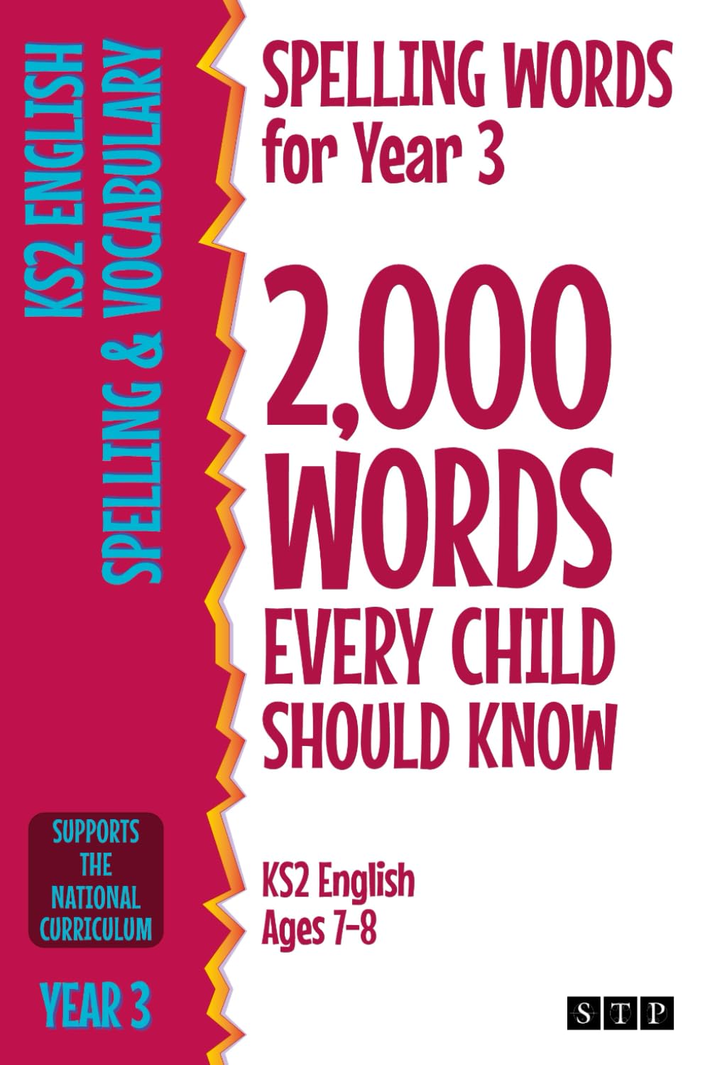 Libro: Spelling Words for Year 3: 2,000 Words Every Child Should Know (KS2 English Ages 7-8) (2,000 Spelling Words (UK Editions))