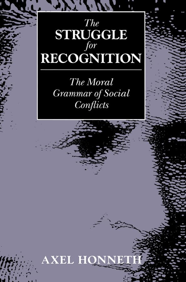 Libro: The Struggle for Recognition: The Moral Grammar of Social Conflicts