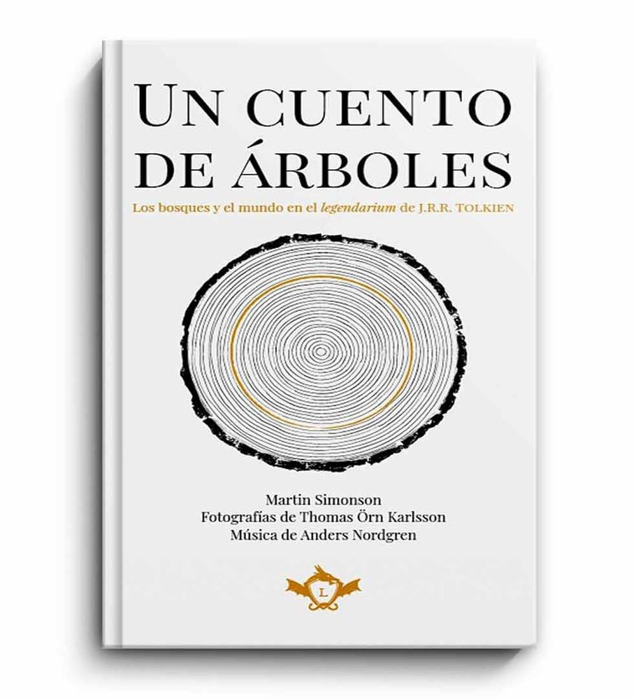 Libro: Un cuento de árboles: Los bosques y el mundo en el legendarium de J.R.R. Tolkien: 1 (ENSAYOS DE LITERATURA FANTÁSTICA)