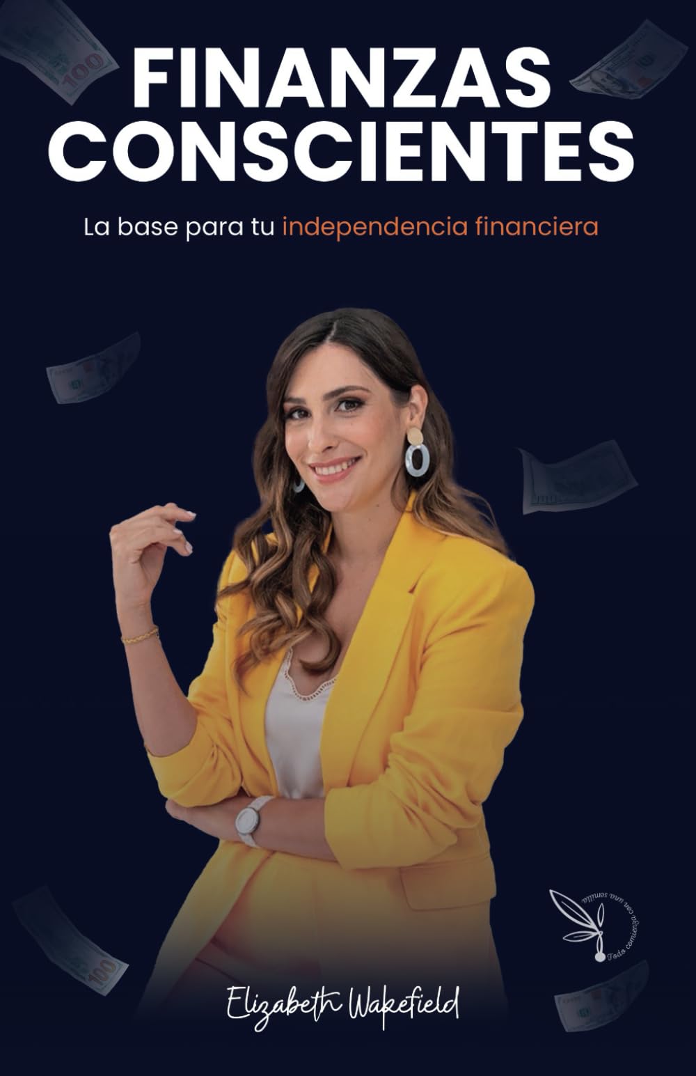 Libro: FINANZAS CONSCIENTES: Finanzas personales y mentalidad financiera.