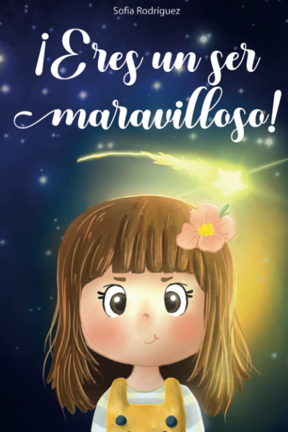 Libro: ¡Eres un ser maravilloso!: Historias mágicas sobre la autoaceptación, los milagros, la confianza en uno mismo y el valor (Spanish Edition)