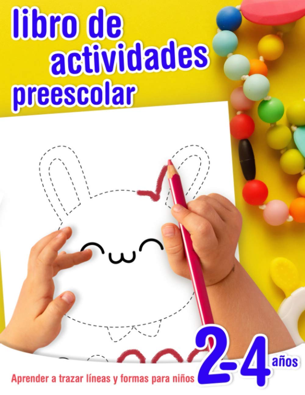 Libro: Aprender a trazar líneas y formas - libro de actividades preescolar para niños 2-4 años: Cuaderno de actividades infantiles preescolar - para los más ... formas. (Grafomotricidad) (Spanish Edition)