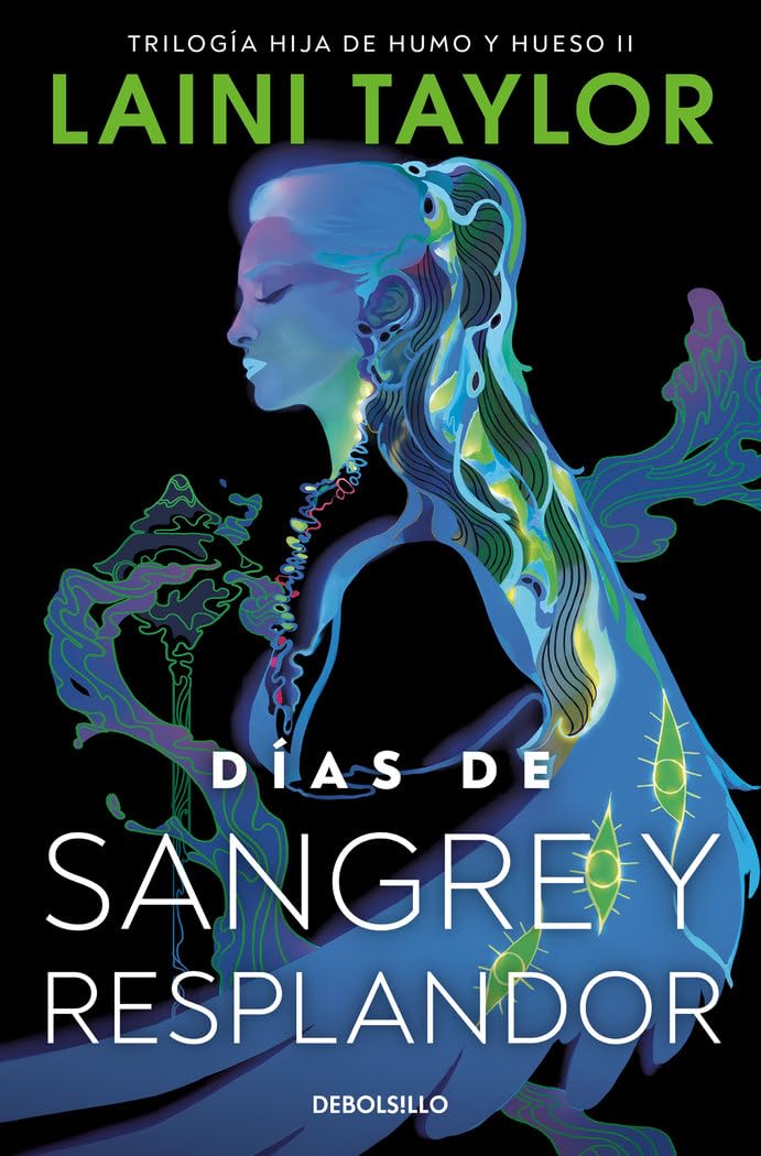 Libro: Días de sangre y resplandor (Hija de humo y hueso 2) (Best Seller)