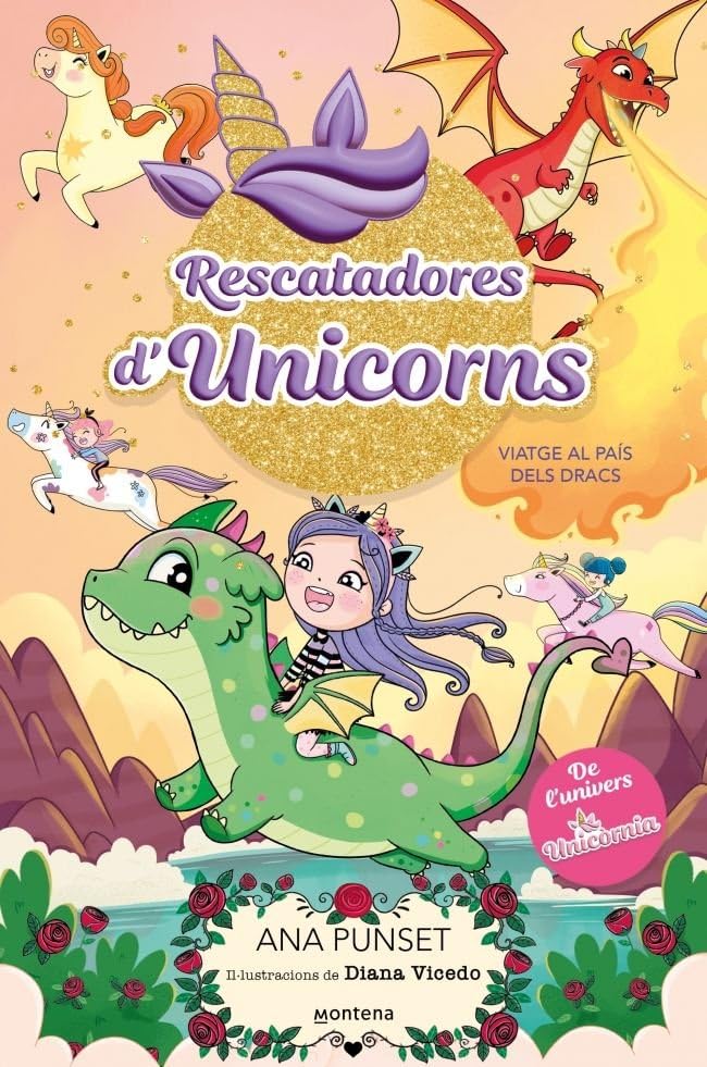Libro: Rescatadores d'Unicorns 6 - Viatge al País dels Dracs: Un llibre màgic, de l'univers Unicòrnia, amb purpurina a la coberta!