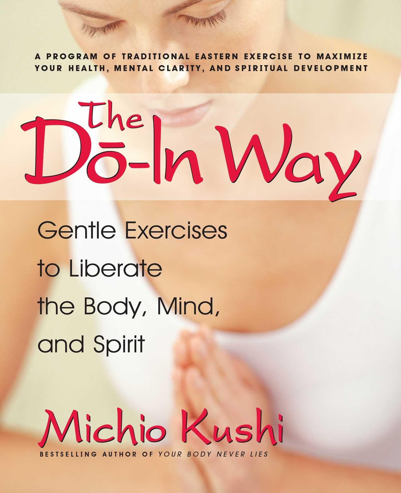 Libro: The Do-In Way: Gentle Exercises to Liberate the Body, Mind, and Spirit