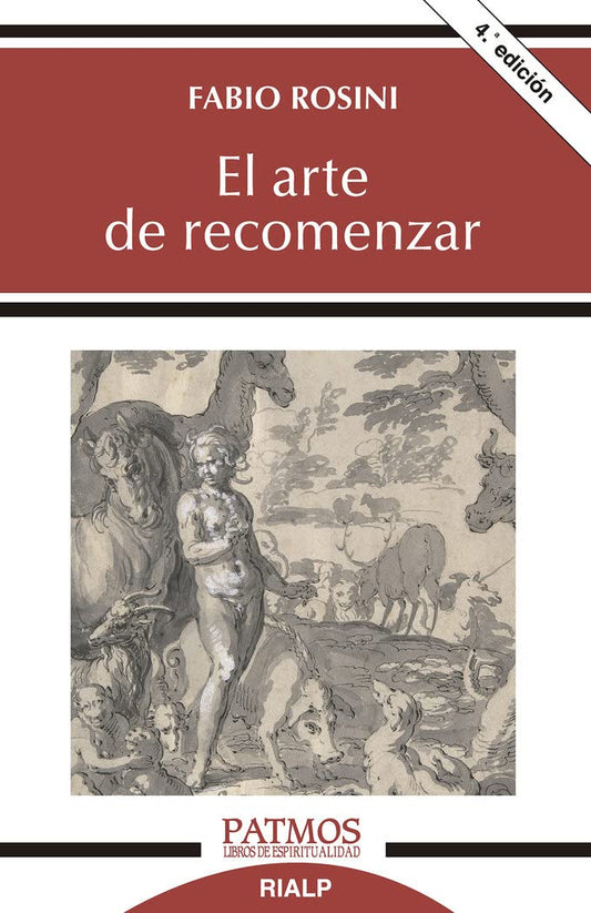 El Arte De Recomenzar: Los seis días de la creación y el inicio del discernimiento: 285 (Patmos)