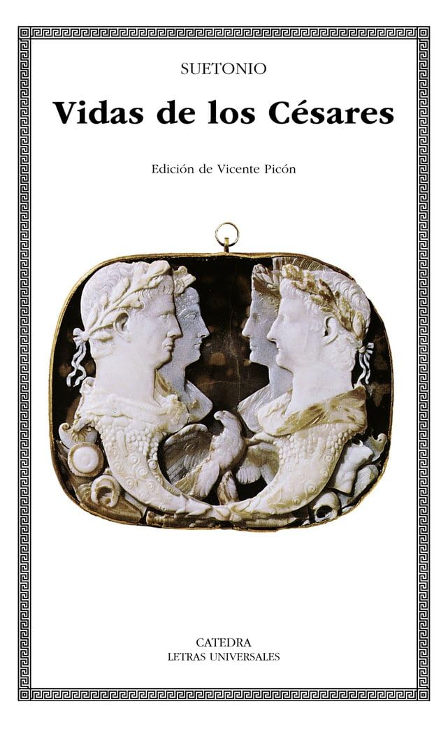 Libro: Vidas de los Césares (Letras Universales/ Universal Writings) (Spanish Edition)