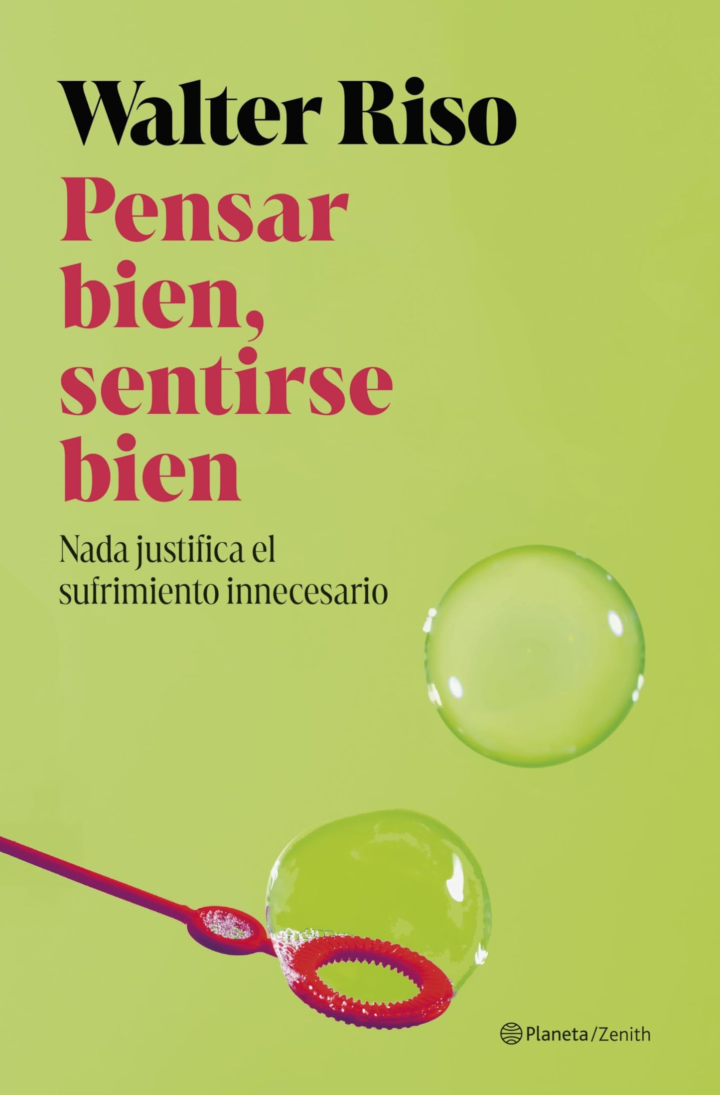 Libro: Pensar bien, sentirse bien: Nada justifica el sufrimiento innecesario