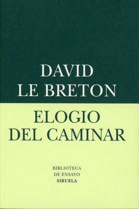 Elogio del caminar: 58 (Biblioteca de Ensayo / Serie menor)