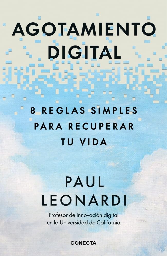Libro: Agotamiento digital: 8 reglas simples para recuperar tu vida