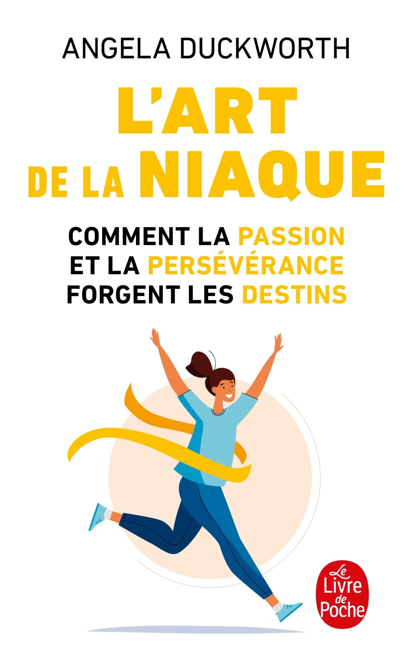 Libro: L'art de la niaque: Comment la passion et la persévérance forgent les destins