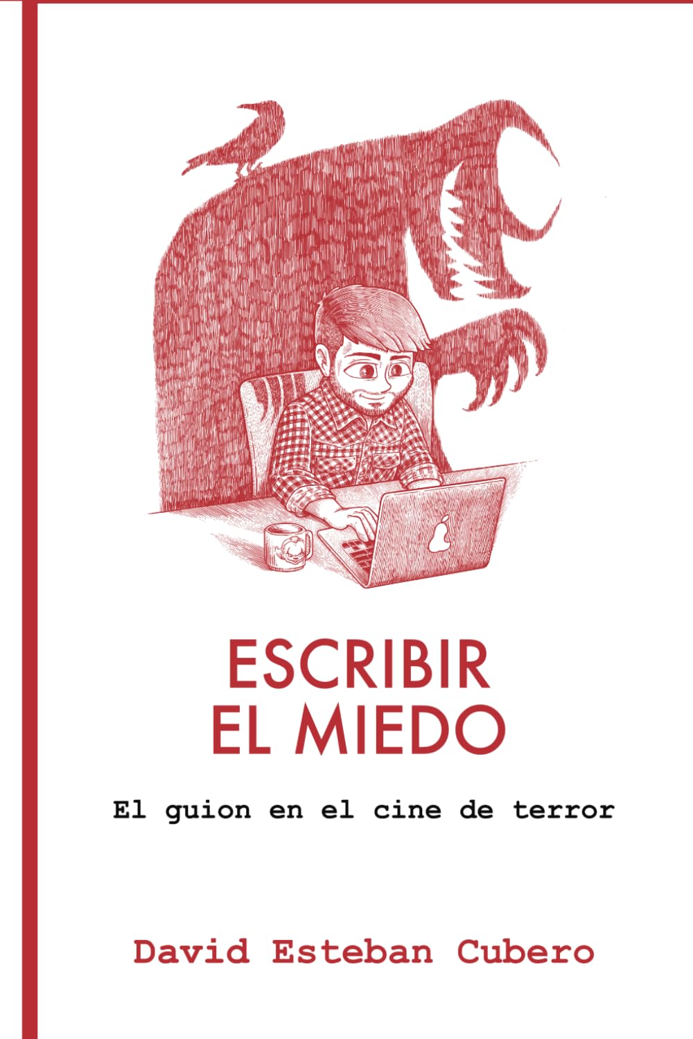 Libro: Escribir el miedo: El guion en el cine de terror (Biblioteca del guionista) (Spanish Edition)