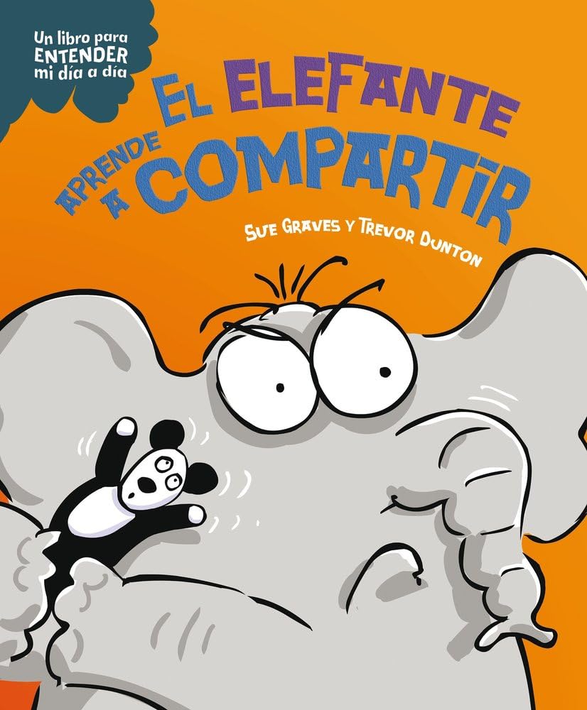 Libro: El elefante aprende a compartir (Un libro para entender mi día a día)