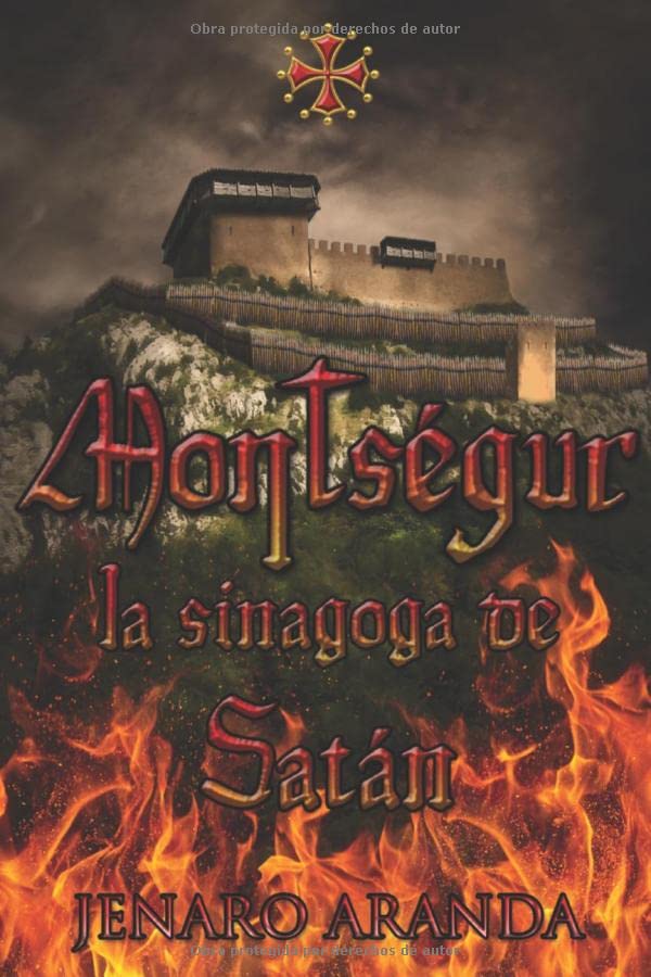 Libro: Montségur, la Sinagoga de Satán (Spanish Edition)