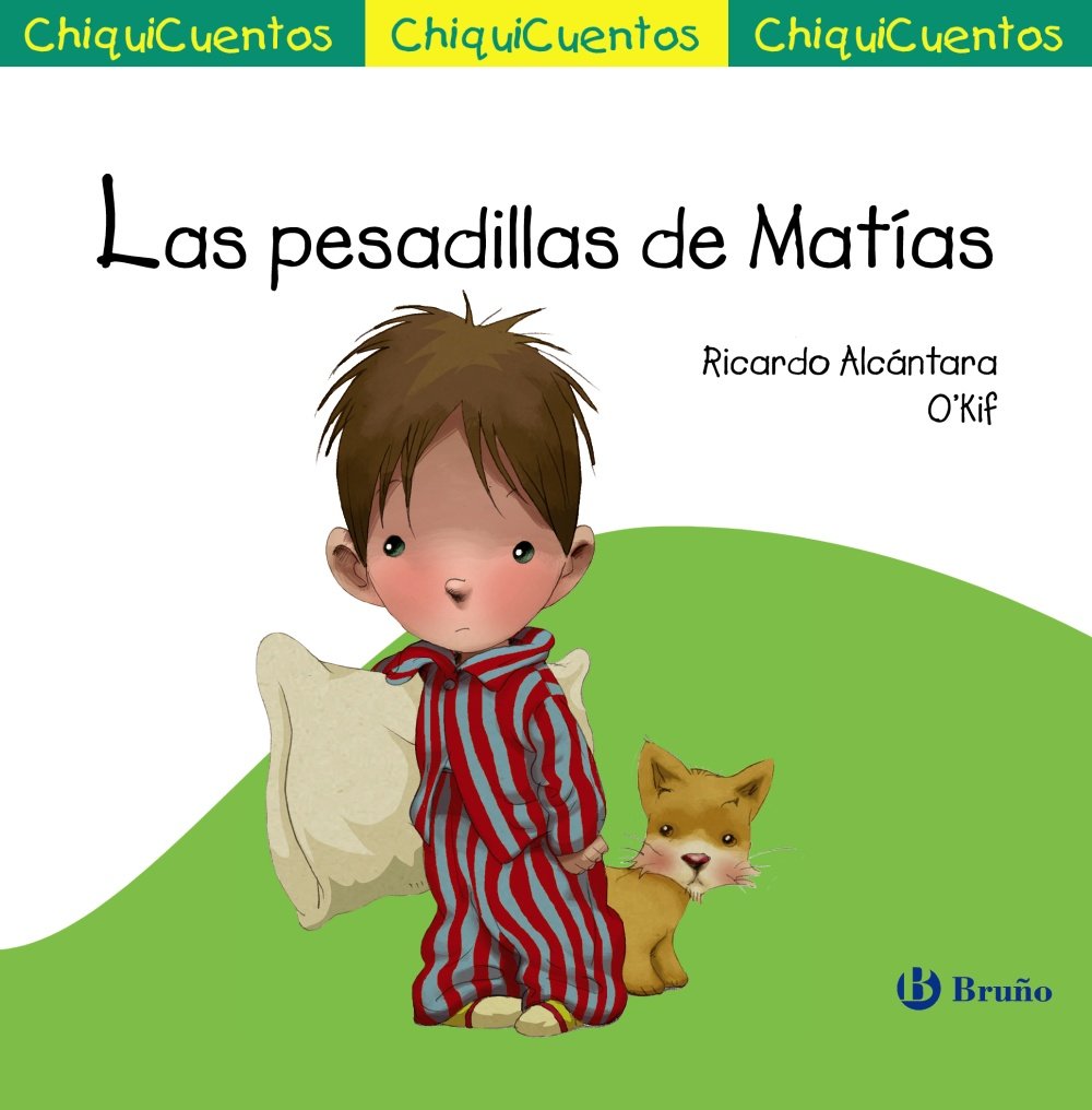 Libro: Las pesadillas de Matías (Castellano - A PARTIR DE 3 AÑOS - CUENTOS - ChiquiCuentos)
