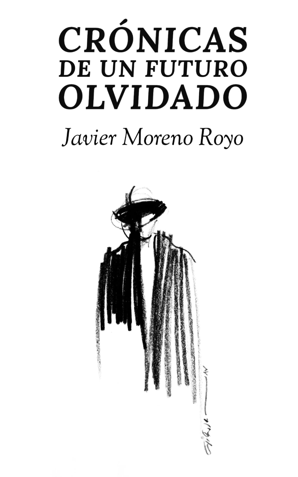 Libro: Crónicas de un futuro olvidado (Spanish Edition)