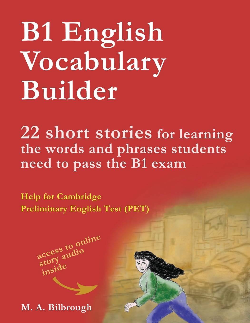 Libro: B1 English Vocabulary Builder: 22 Short Stories for Learning the Words and Phrases Students Need to Pass the B1 Exam