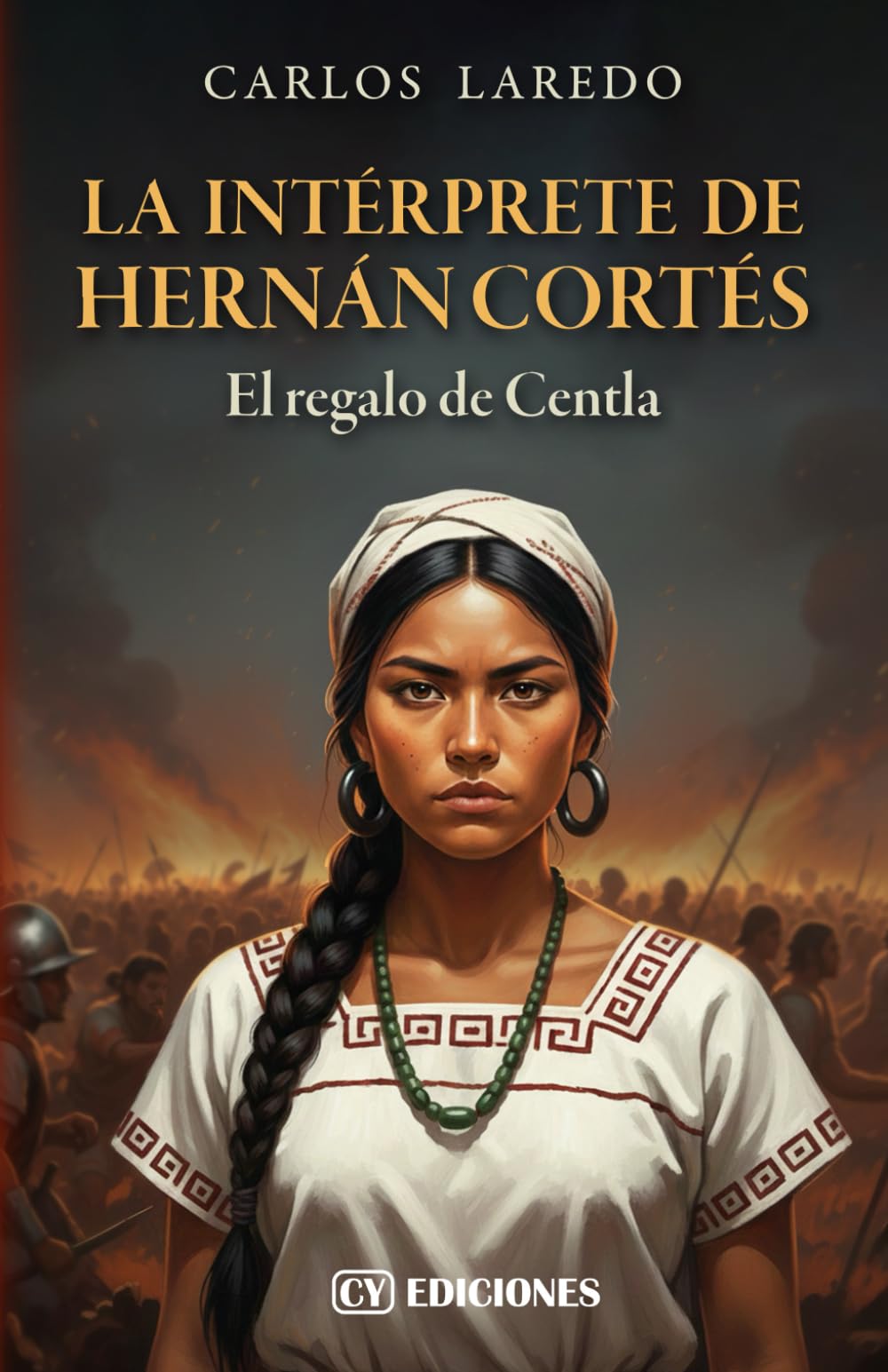 Libro: La intérprete de Hernán Cortés: El regalo de Centla