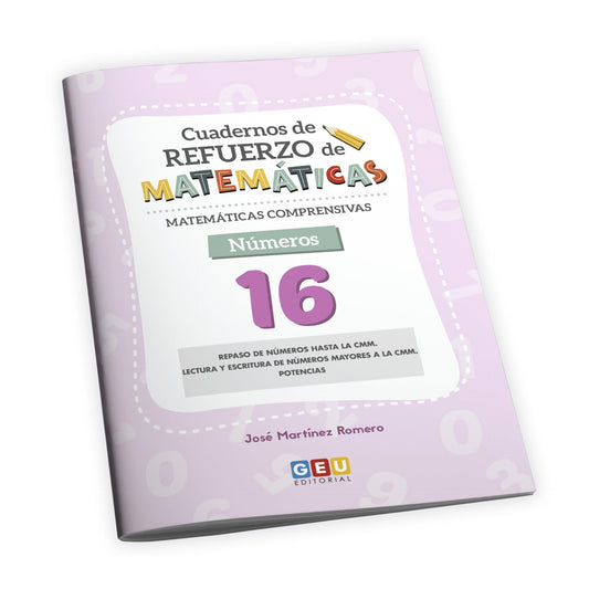 Cuaderno Repaso 6 Primaria | Repaso Matemáticas 6 Primaria | Matemáticas Comprensivas - Refuerzo de Matemáticas | Cuaderno 16 - Editorial GEU (Cuadernos de refuerzo de matemáticas)