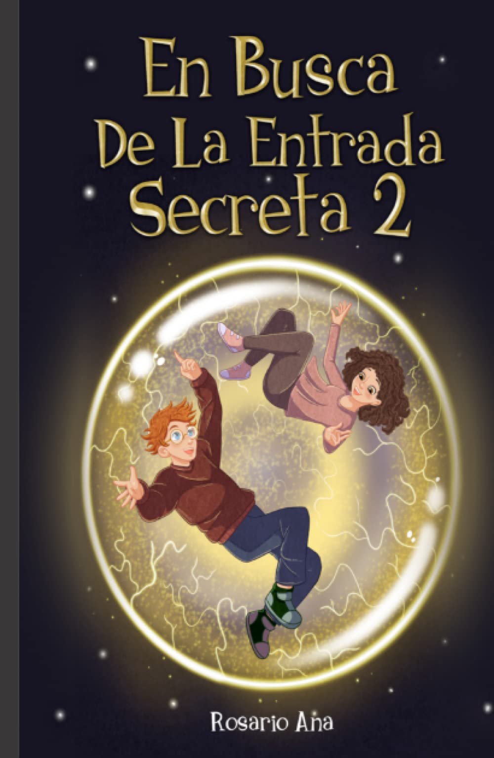 Libro: En Busca de la Entrada Secreta 2: Segunda parte del divertido libro de misterio y aventuras - Para niños de 7 a 12 años (LIBRO 2 de la serie) (Spanish Edition)