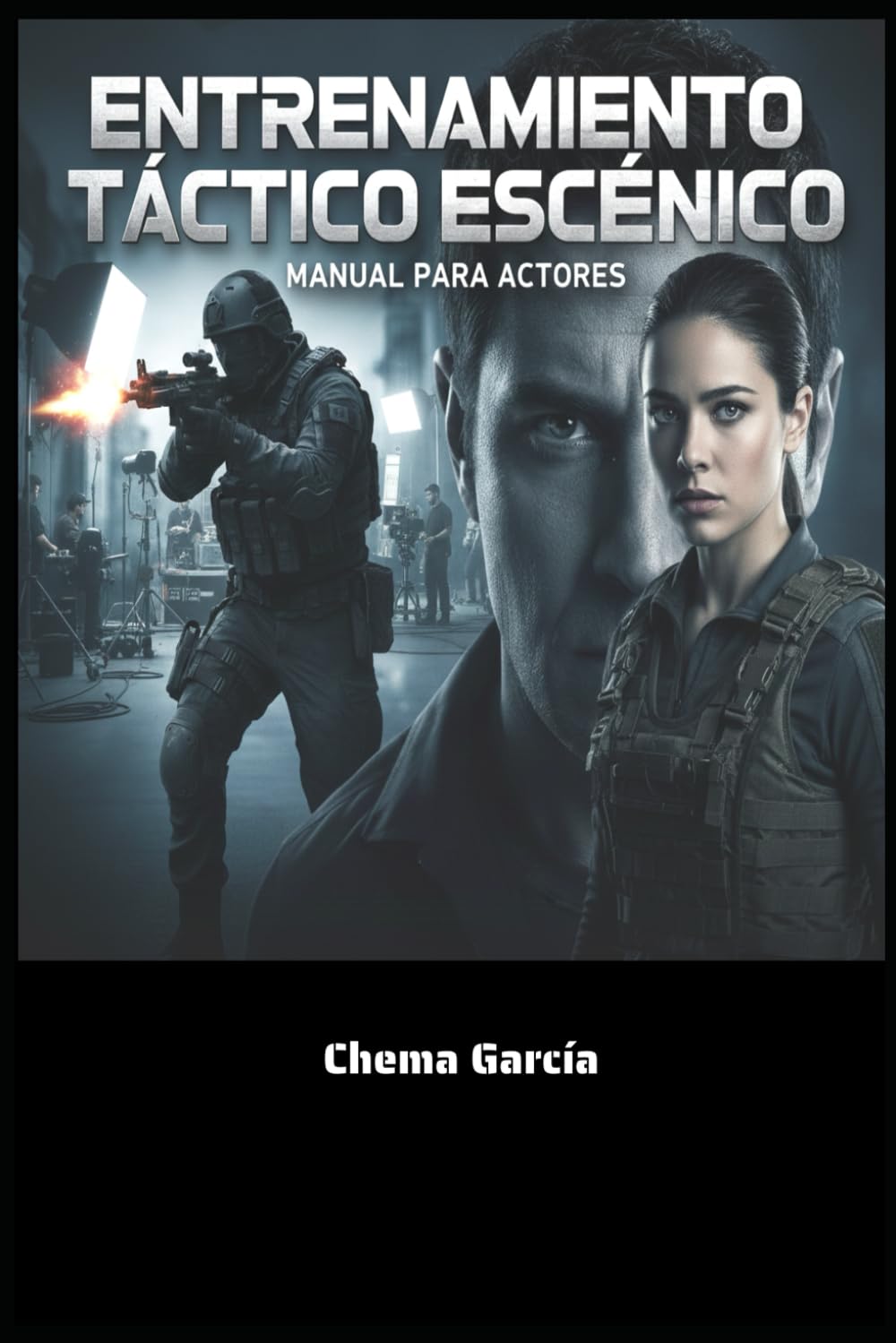 Libro: Manual de Entrenamiento Táctico Escénico: Manual para actores y actrices de acción (Spanish Edition)