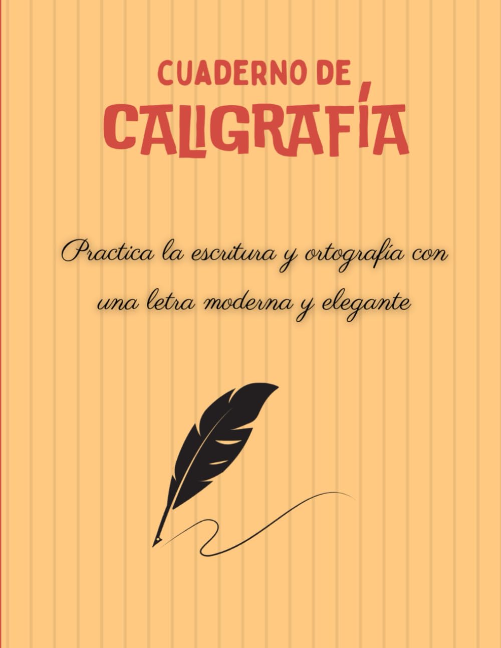Libro: Cuaderno de caligrafía: Libro de caligrafía para adultos con letra moderna,tutorial y consejos para practicar la escritura a mano y mejorar tu caligrafía