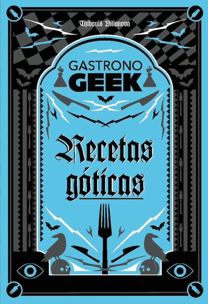 Libro: Gastronogeek. Recetas góticas