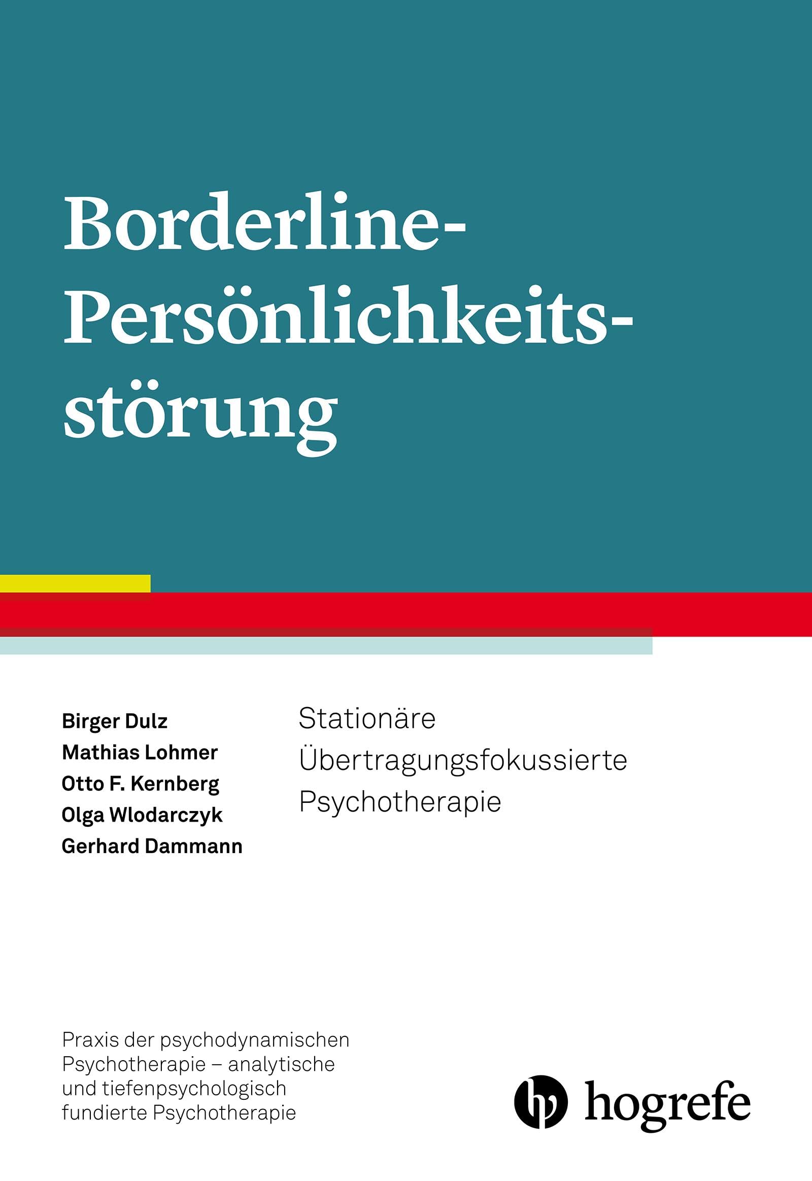 Libro: Borderline-Persönlichkeitsstörung: Stationäre Übertragungsfokussierte Psychotherapie: Band