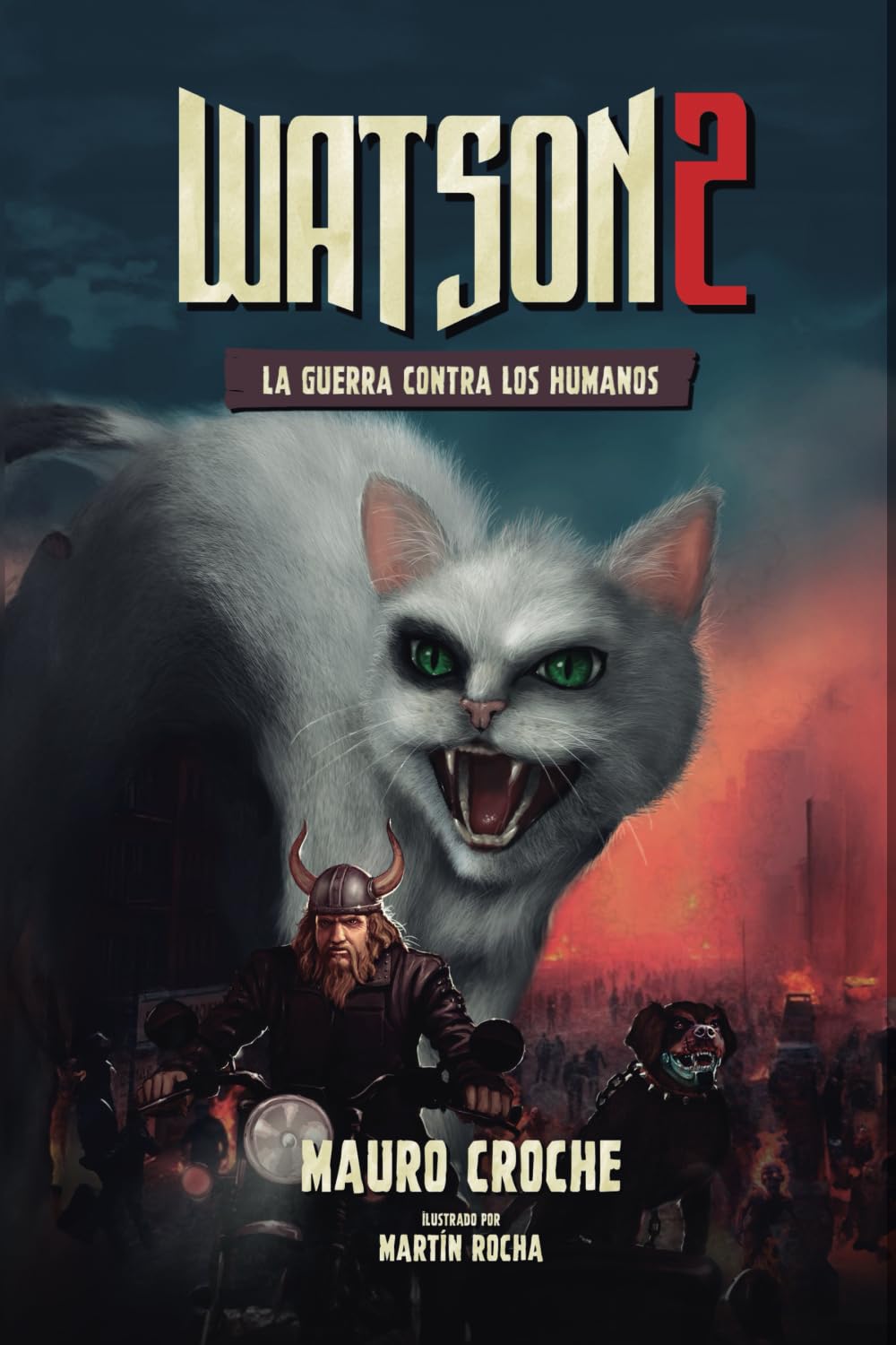 Libro: Watson 2: La Guerra Contra los Humanos (Spanish Edition)