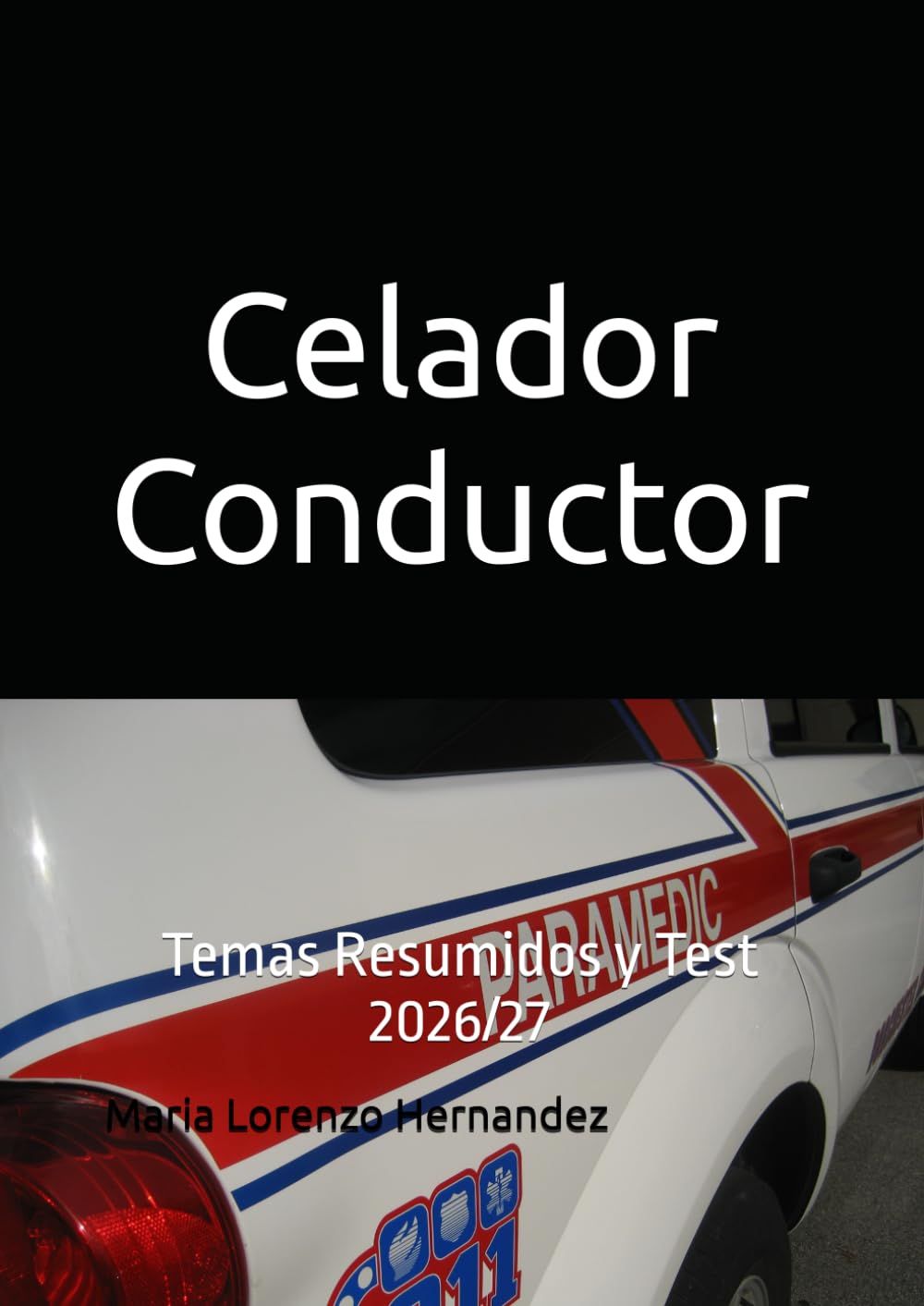 Libro: Celador Conductor: Temas Resumidos y Test 2026/27 (Spanish Edition)